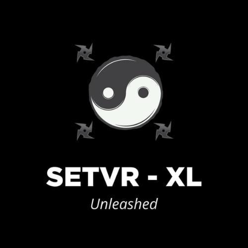 SetVR-XL Unleashed