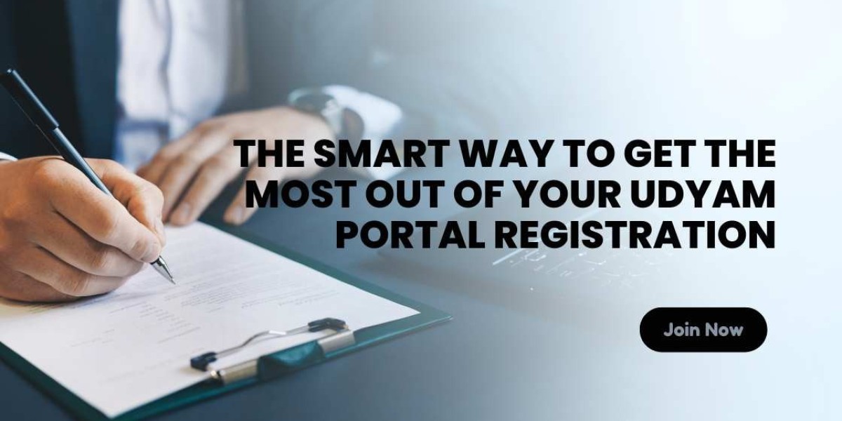 The Smart Way to Get the Most Out of Your Udyam Portal Registration