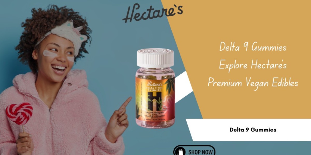 Delta 9 Gummies Explore Hectare’s Premium Vegan Edibles