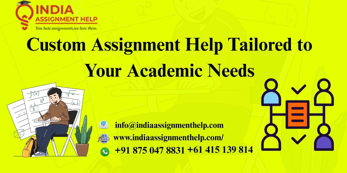 Custom Assignment Help Tailored to Your Academic Needs