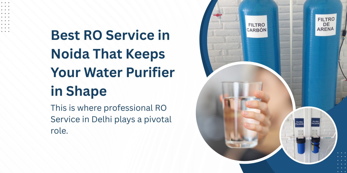 Best RO Service in Noida That Keeps Your Water Purifier in Shape