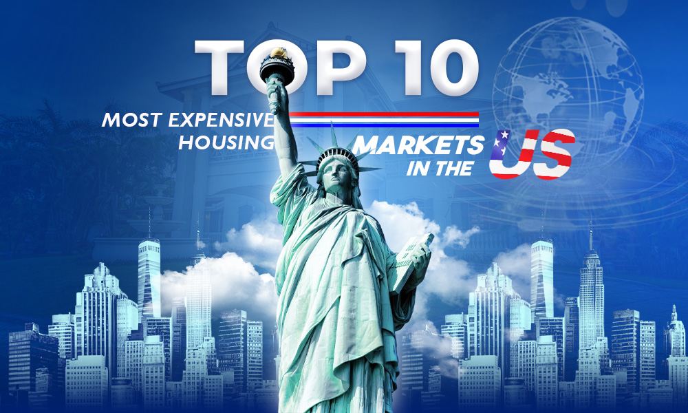 TOP 10 MOST EXPENSIVE HOUSING MARKETS IN THE US