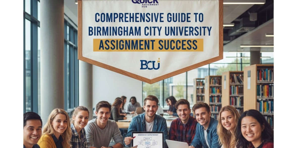 Comprehensive Guide to Birmingham City University Assignment Success