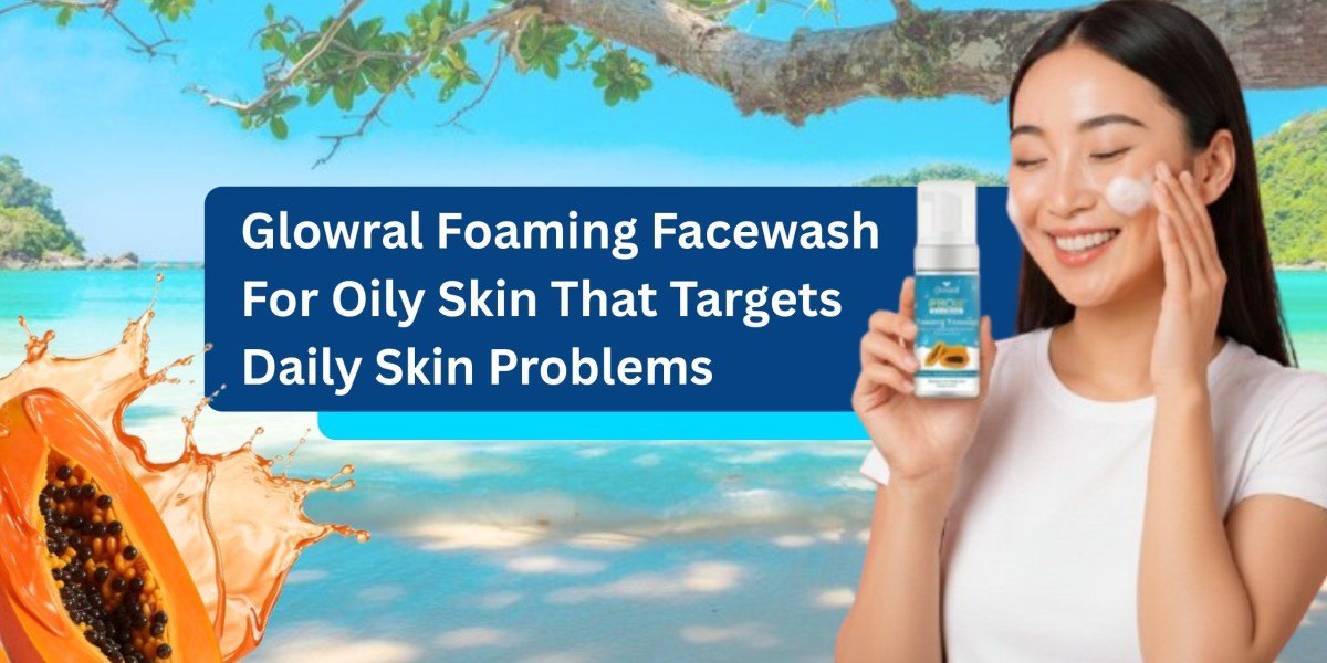 Glowral Foaming Facewash For Oily Skin That Targets Daily Skin Problems