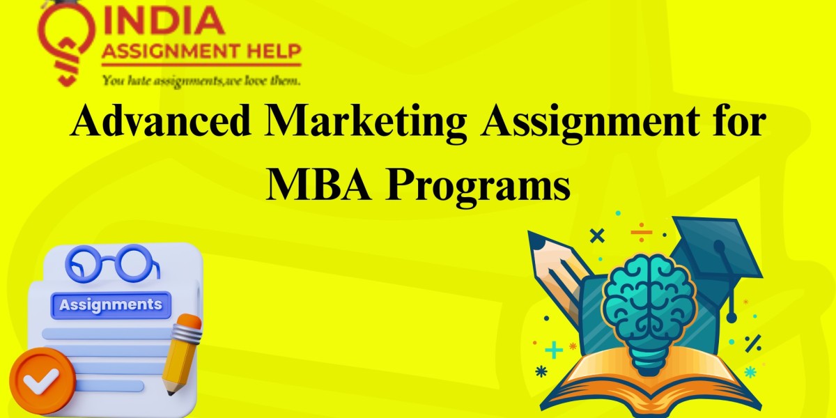 Advanced Marketing Assignment for MBA Programs