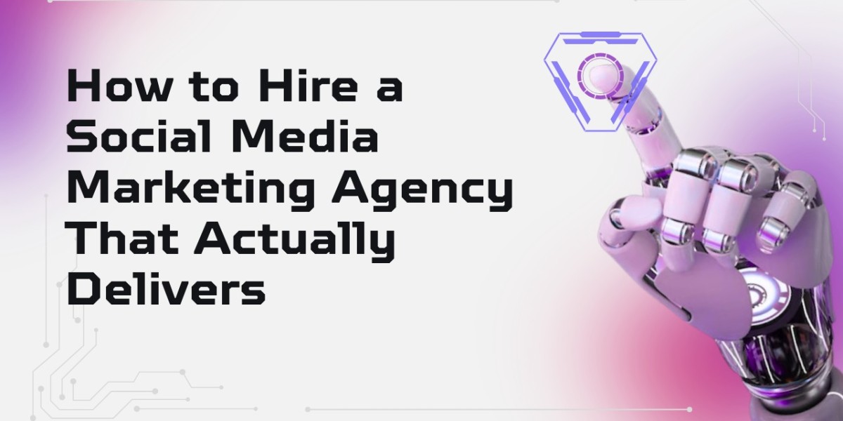 How to Hire a Social Media Marketing Agency That Actually Delivers