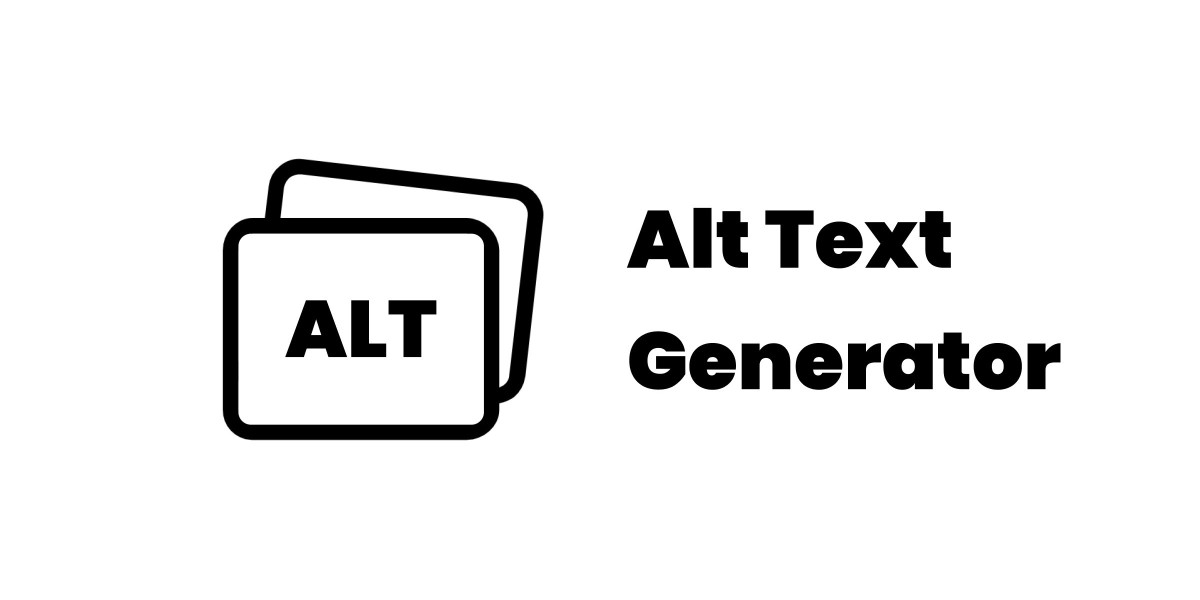 Alt Text Generator: A Simple Way to Make Images More Meaningful Online