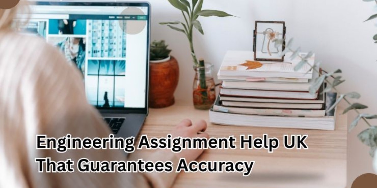 Engineering Assignment Help UK That Guarantees Accuracy