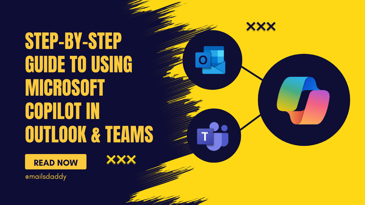 Step-by-Step Guide to Using Microsoft Copilot in Outlook & Teams