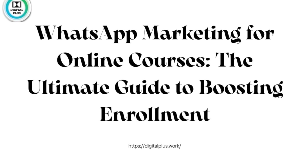 WhatsApp Marketing for Online Courses: The Ultimate Guide to Boosting Enrollment