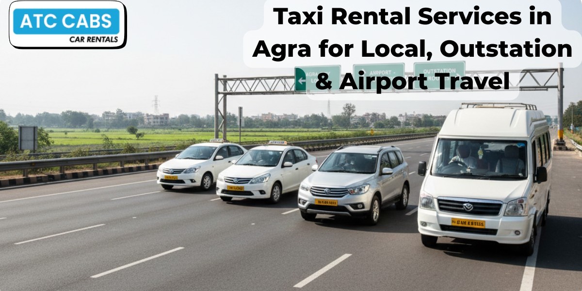 Taxi Rental Services in Agra for Local, Outstation & Airport Travel