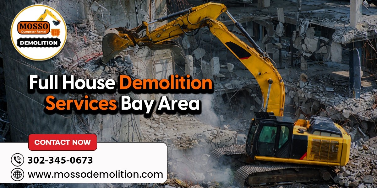 Full House Demolition Services Bay Area – Complete Property Removal by Mosso Demolition
